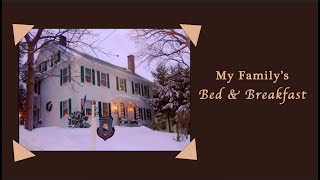 A Tour of my Familys Bed and Breakfast in New England [upl. by Lihka]