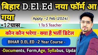 Bihar DElEd Entrance Form Apply 2024  DElEd Form Details AgeSyllabusBookUpdate  Deled Form [upl. by Hairam298]