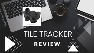 Tile Tracker Review Never Lose Your Stuff Again [upl. by Dehlia]