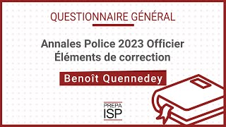 Annales Police 2023  Questionnaire général Officier [upl. by Sillek379]