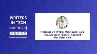 Freelance UX Writing Make more work less and reach financial freedom with Slater Katz [upl. by Munshi]