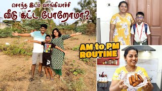 Happy News  சொந்த இடம் வாங்கிட்டோம் 🤩🤩 530 AM to PM Routine Vlog  Karthikha Channel Busy Vlog [upl. by Costanza221]