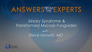 Answers from the Experts Sezary Syndrome and Transformed Mycosis Fungoides [upl. by Elliven]