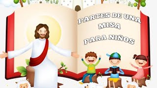 Partes de una Misa explicada para niños [upl. by Eanel]