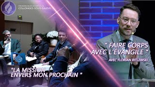 « La mission envers mon prochain »  « Faire corps avec l’évangile » avec Florian Ritlewski [upl. by Annatsirhc]