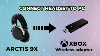 How to connect STEELSERIES ARCTIS 9X to PC with XBOX Wireless Adapter shorts [upl. by Hawken522]