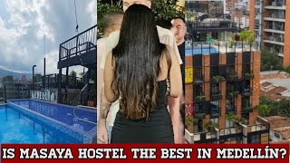 🇨🇴 IS MASAYA HOSTEL THE BEST IN MEDELLÍN 2024 4K [upl. by Jackson507]