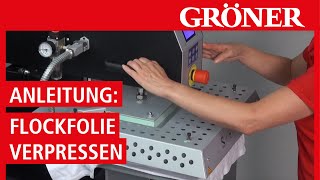 GRÖNER  Systeme  Transferfolie Verpressen Anleitung  Forever Flock Finishing [upl. by Jutta]