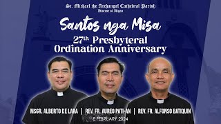 🔴LIVE  Santos nga Misa  27th Presbyteral Ordination Anniversary [upl. by Akiaki]