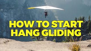 How to start hang gliding How to become a hang glider pilot [upl. by Aicenod]