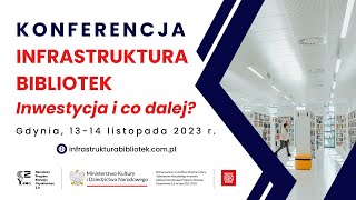 KONFERENCJA EKSPERCKA Infrastruktura bibliotek 20212025 Inwestycja i co dalej  Instytut Książki [upl. by Joub]