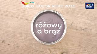 Kolor Roku 2018 Dulux  Różowy a Brąz [upl. by Aneehs]