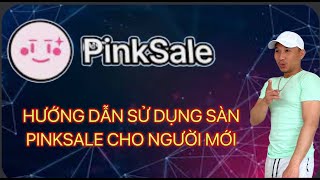 HUÌ›OÌ›ÌNG DAÌ‚ÌƒN CHI TIEÌ‚ÌT CAÌCH MUA TREÌ‚N SAÌ€N PINKSALE CHO NGUÌ›OÌ›Ì€I MOÌ›ÌI 1 [upl. by Reseta]