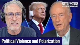 Jon Stewart and Bill O’Reilly on the Aftermath of Trump Assassination Attempt  The Weekly Show [upl. by Aivat450]