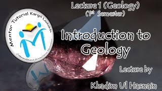 What is Geology Lecture 1 Geology 1st Semester [upl. by Xila593]