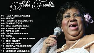 Aretha Franklin  Aretha Franklin Greatest Hits Full Album 2022  Best Songs of Aretha Franklin [upl. by Aig612]