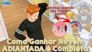 COMO CONSEGUIR NUVEM ☁️ COMPLETA E ADIANTADA  THE SIMS FREEPLAY ✨ [upl. by Bach]