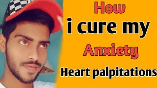 मैंने अपना anxiety heart palpitations कैसे ठीक किया CricCrinzy हिंदीUrdu [upl. by Lisabeth]