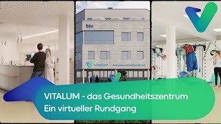 VITALUM  das Gesundheitszentrum  Ein virtueller Rundgang [upl. by Elocan]