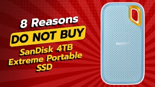 DONT BUY SanDisk 4TB Extreme Portable SSD Without Watching This 🚫💔 [upl. by Trevethick]