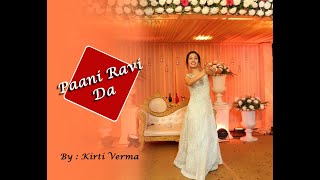 Paani Ravi Da  Lahoriye  Amrinder gill  Neha Bhasin  Dance cover by Kirti Verma [upl. by Eedak]