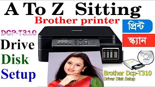 Brother DCP T300 DCP T310 Printer drive setup for PrintScan A To Z Sttting Bangla Tutorial [upl. by Jariv187]