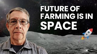 How to Grow Food in Space with Dr Oscar Monje [upl. by Allenaj633]