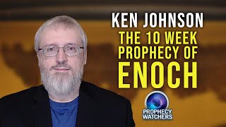 Dead Sea Scroll Studies with Ken Johnson The 10 Week Prophecy of Enoch Part 1 [upl. by Spiegleman786]