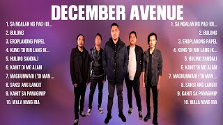 December Avenue Top Of The Music Hits 2024 Most Popular Hits Playlist [upl. by Okomom]