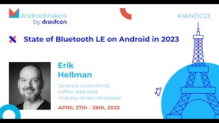 State of Bluetooth LE on Android in 2023  Erik Hellman [upl. by Butta]