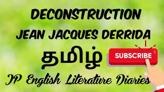 Deconstruction by Jean Jacques Derrida Summary in Tamil [upl. by Crawley]