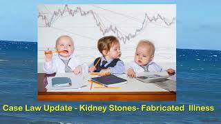 CASE LAW UPDATE  fabricated illness  Kidney Stones  Reaction [upl. by Karalynn]