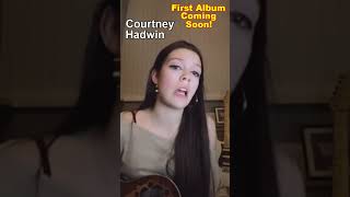 Courtney Hadwin  quotFamily Portraitquot cover Singer Songwriter [upl. by Yentnuoc]