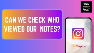 Can We Check Who Viewed Our Instagram Notes [upl. by Sansone]