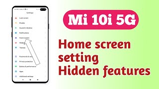 Xiaomi Mi 10i 5G  Home screen setting Hidden features How to use [upl. by Tamah651]