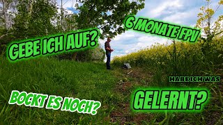 6 Monate FPV  hat es sich gelohnt Was hab ich gelernt [upl. by Nagam]