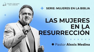 CCC  Mujeres en la Biblia  Las mujeres en la resurrección  Domingo 31 de marzo [upl. by Aikym340]