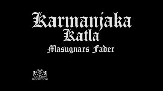 Katla  Karmanjaka lyric video [upl. by Litton9]