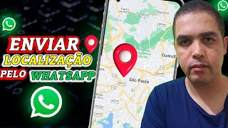 Como Enviar Localização pelo Whatsapp [upl. by Solracesoj]