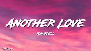 Tom Odell  Another Love Lyrics [upl. by Nailliw134]