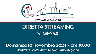 S Messa del 10 novembre 2024 ore 1000  Parrocchia Santa Maria Nuova [upl. by Essirehs281]