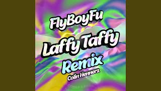 Laffy Taffy feat Colin Hennerz [upl. by Kafka]