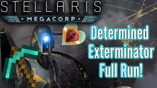 Stellaris  Determined Exterminators FULL RUN  MAX AI amp Crisis strength [upl. by Ecnerual476]