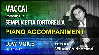 Vaccai Lesson 1  2 Semplicetta Tortorella Karaoke Low voice [upl. by Nov]