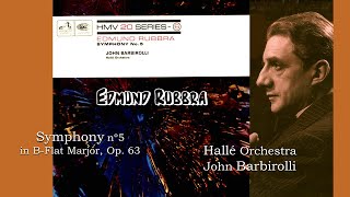 RUBBRA  Symphony nº5 in BFlat Marjor Op 63  Hallé Orchestra John Barbirolli [upl. by Nichole]