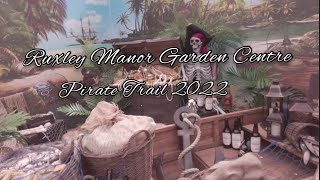 Ruxley Manor Garden Centre Pirate Trail 2022 [upl. by Kalindi402]