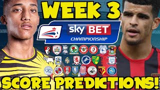 My Championship Week 3 Score Predictions How Will Your Club Do This Weekend [upl. by Tlaw]