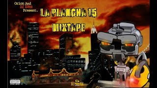 Orion amp Dj Exes  Plancha Sabrosa  Planch 15 mixtape Intro [upl. by Eiluj]