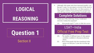 LSATIndia Logical Reasoning Solutions  Question 1  Section II  Official Prep Test [upl. by Anneirb]