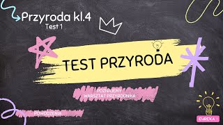 Przyroda klasa 4 test 1 sprawdzian [upl. by Anahir921]